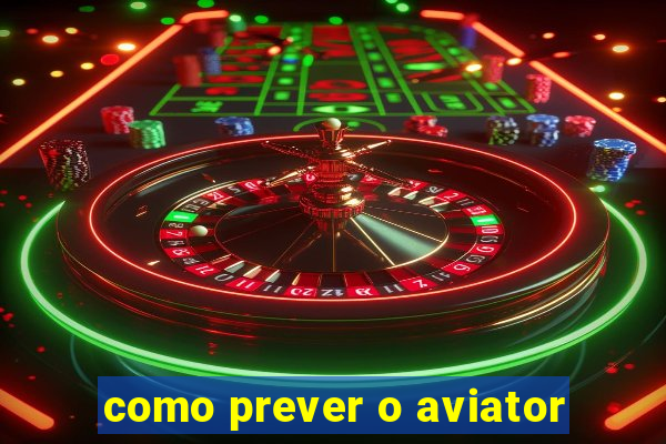 como prever o aviator